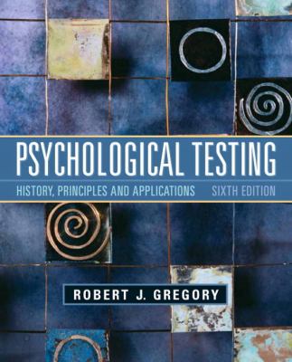 Psychological Testing: History, Principles, and... 0205782140 Book Cover