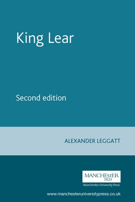 King Lear: Second Edition 071906225X Book Cover