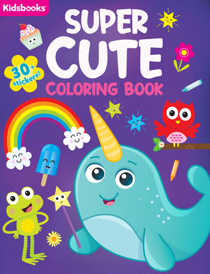 Super Cute Coloring Book 1628858699 Book Cover