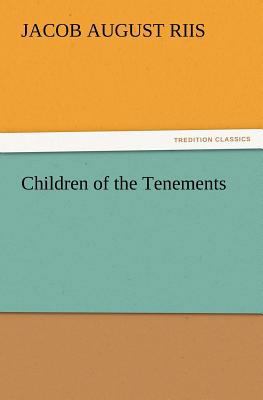 Children of the Tenements 3847231073 Book Cover