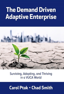 The Demand Driven Adaptive Enterprise: Survivin... 0831136359 Book Cover