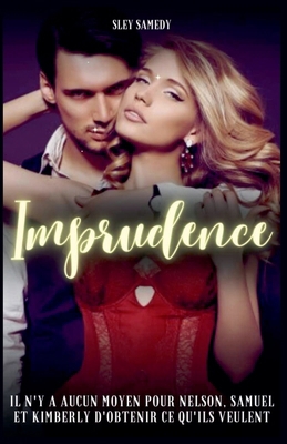 Imprudence [French] B0D4KMCCSR Book Cover