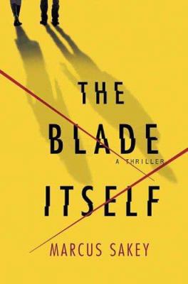 The Blade Itself: A Novel 0312360312 Book Cover