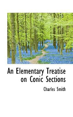 An Elementary Treatise on Conic Sections 111615157X Book Cover