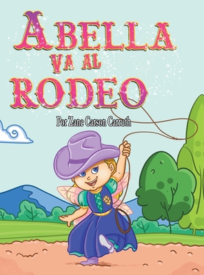Abella Va al Rodeo [Spanish] 1087998239 Book Cover