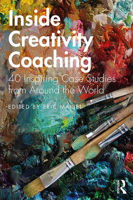 Inside Creativity Coaching: 40 Inspiring Case S... 0367219824 Book Cover