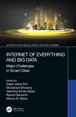 Internet of Everything and Big Data: Major Chal... 1032347899 Book Cover