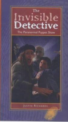 The Paranormal Puppet Show (Invisible Detective) 0743461452 Book Cover
