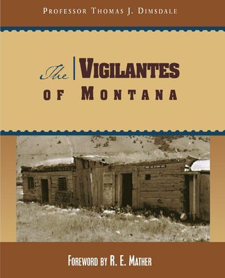 The Vigilantes of Montana 0762725680 Book Cover