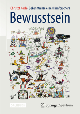 Bewusstsein: Bekenntnisse Eines Hirnforschers [German] 3642347703 Book Cover