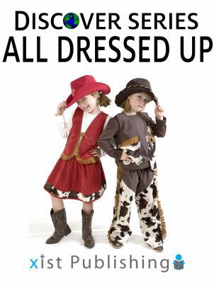 All Dressed Up: Discover Series Picture Book fo... 1623950066 Book Cover