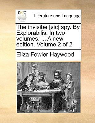 The Invisibe [Sic] Spy. by Explorabilis. in Two... 1140793810 Book Cover