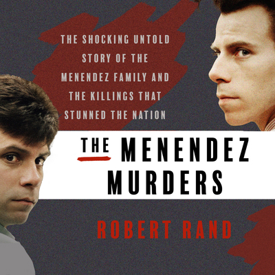 The Menendez Murders: The Shocking Untold Story... 1684416329 Book Cover