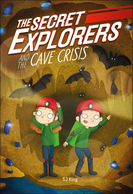The Secret Explorers and the Cave Crisis 0744085292 Book Cover
