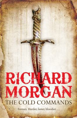 The Cold Commands. Richard Morgan 057507793X Book Cover