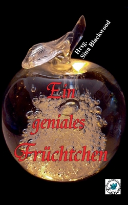Ein geniales Früchtchen [German] 3754329545 Book Cover