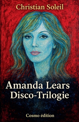 Amanda Lears Disco-Trilogie [German] B0G7MQQ4GD Book Cover