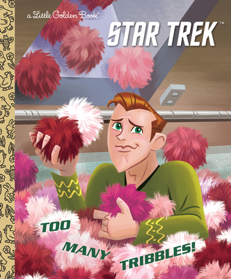 Too Many Tribbles! (Star Trek) 1984848003 Book Cover