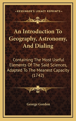 An Introduction To Geography, Astronomy, And Di... 1165986825 Book Cover