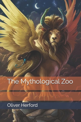 The Mythological Zoo B08KH3THRJ Book Cover