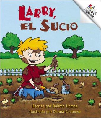 Larry, el Sucio (Rookie Español) [Spanish] 0516277987 Book Cover
