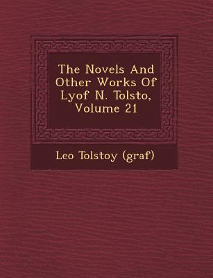 The Novels and Other Works of Lyof N. Tolsto, V... 1249605393 Book Cover