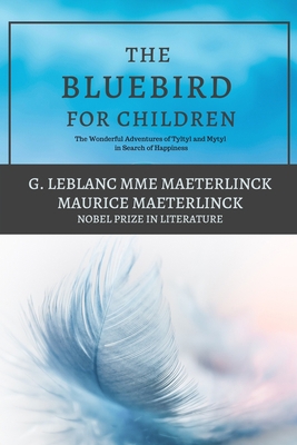 The Blue Bird for Children: The Wonderful Adven... B083XX1QD5 Book Cover