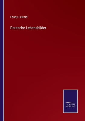 Deutsche Lebensbilder [German] 3375009100 Book Cover