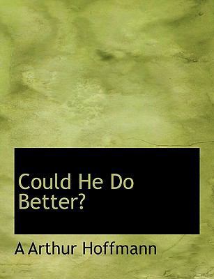 Could He Do Better? 1140020749 Book Cover