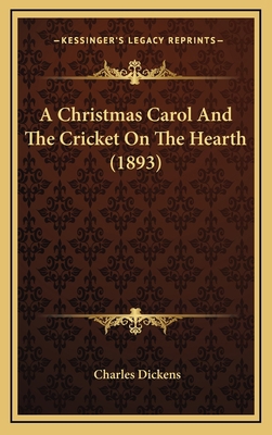 A Christmas Carol And The Cricket On The Hearth... 1164739441 Book Cover