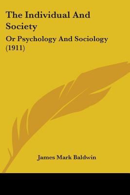 The Individual And Society: Or Psychology And S... 1104494426 Book Cover