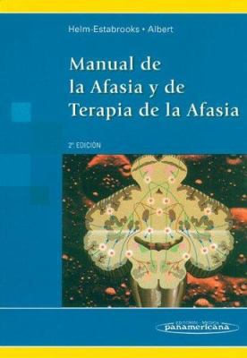 Manual de la Afasia y de Terapia de la Afasia. ... [Spanish] 8479038330 Book Cover