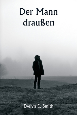 Der Mann draußen [German] 9359253316 Book Cover