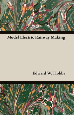 Model Electric Railway Making 1473303427 Book Cover