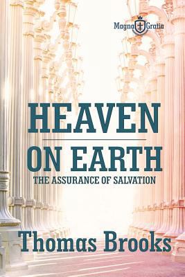 Heaven on Earth: The Assurance of Salvation 1549676792 Book Cover