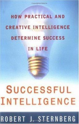 Successful Intelligence: How Practical and Crea... 0452279062 Book Cover