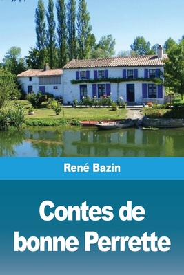 Contes de bonne Perrette [French] 3967878643 Book Cover