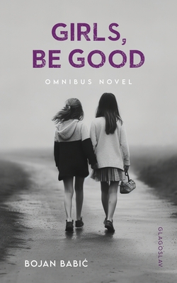 Girls, be Good 1911414267 Book Cover