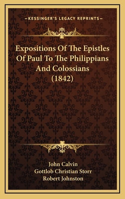 Expositions Of The Epistles Of Paul To The Phil... 1166671178 Book Cover