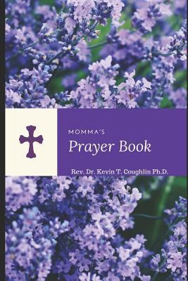 Momma's Prayer Book 1790877911 Book Cover