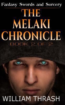 The Melaki Chronicle Volume II 1499788096 Book Cover