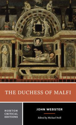 The Duchess of Malfi: A Norton Critical Edition 0393923258 Book Cover