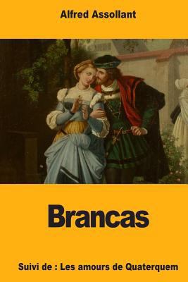 Brancas: Suivi de: Les amours de Quaterquem [French] 1987701216 Book Cover