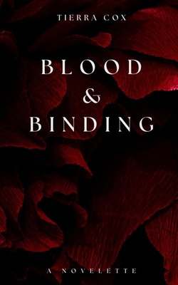 Blood & Binding: A novelette B0F9XDDXRP Book Cover