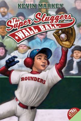 The Super Sluggers: Wall Ball 0061152234 Book Cover