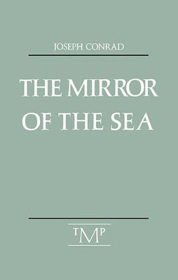 The Mirror of the Sea 0910395349 Book Cover