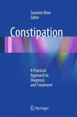 Constipation: A Practical Approach to Diagnosis... 1493903314 Book Cover