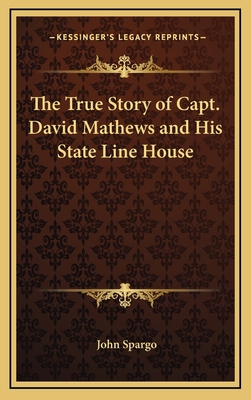 The True Story of Capt. David Mathews and His S... 1168679885 Book Cover