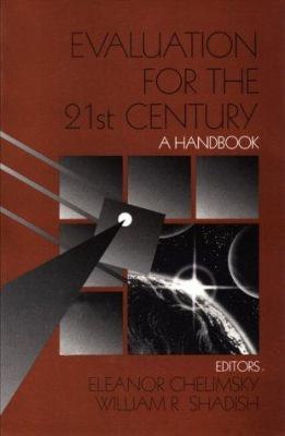Evaluation for the 21st Century: A Handbook 0761906118 Book Cover