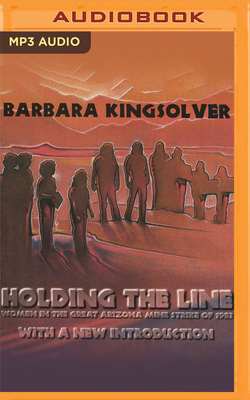Holding the Line: Women in the Great Arizona Mi... 1713588234 Book Cover